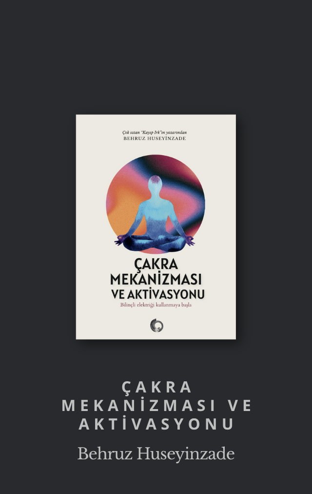 Çakra Mekanizması Ve Aktivasyonu